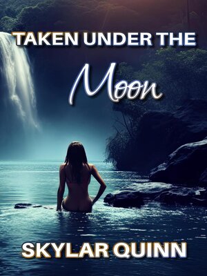 cover image of Taken Under the Moon